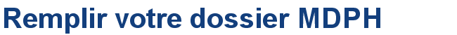 DOSSIER MDPH