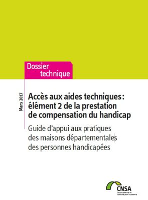 Aides Techniques, Accès, CNSA 2017